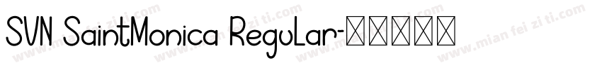 SVN SaintMonica Regular字体转换